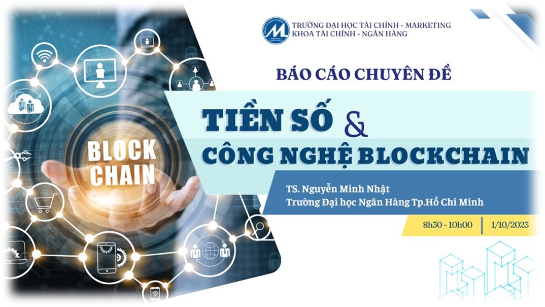 BÁO CÁO CHUYÊN ĐỀ  “TIỀN SỐ & CÔNG NGHỆ BLOCKCHAIN”